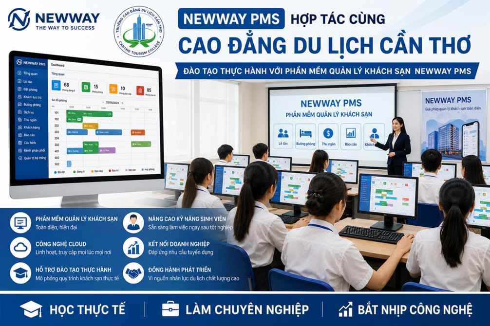 Phần mềm quản lý khách sạn Newway PMS hợp tác cùng Cao đẳng Du lịch Cần Thơ nâng cao chất lượng đào tạo thực hành